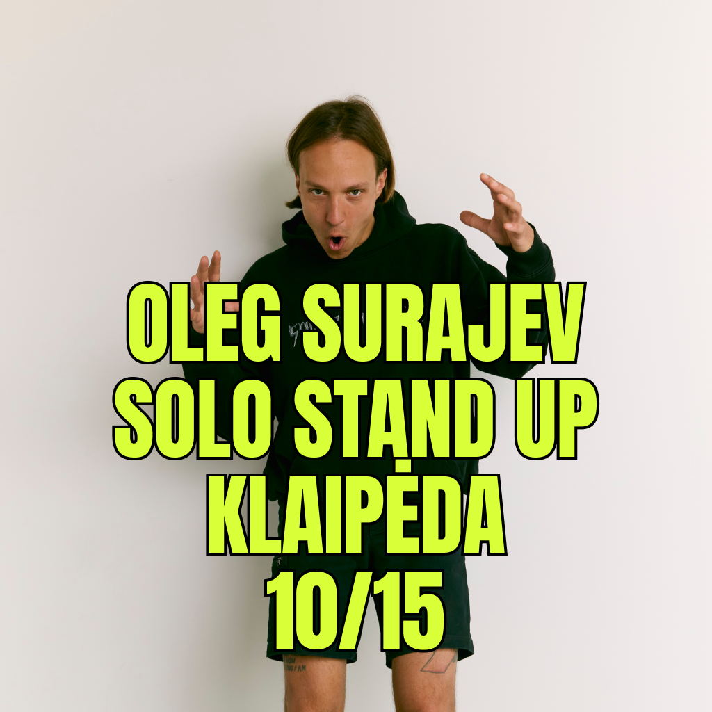 Oleg Surajev Solo Stand Up KLAIPĖDA